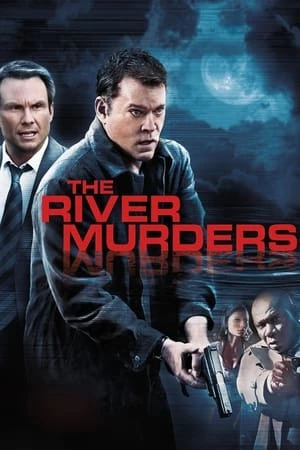 Án Mạng Bên Sông - The River Murders (2011)