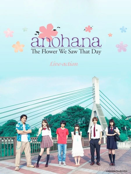 Anohana: Đoá hoa ngày ấy ta cùng ngắm - Anohana: The Flower We Saw That Day (2015)