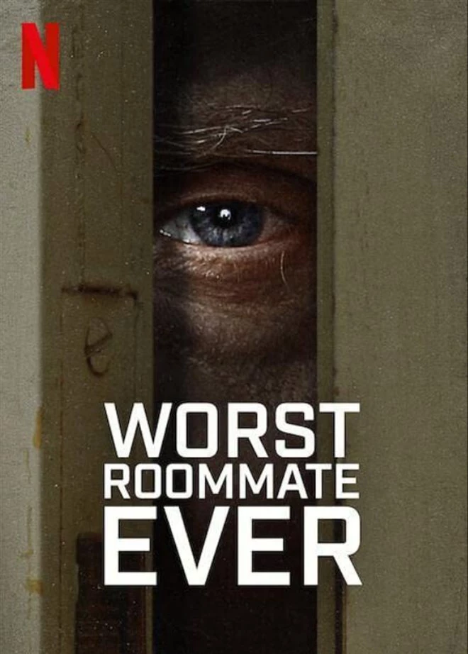 Bạn cùng phòng tệ nhất - Worst Roommate Ever (2022)