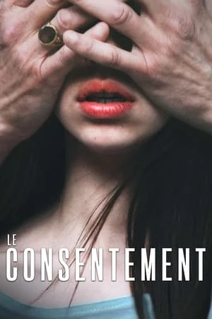 Bằng Lòng Đi Em - Le Consentement/Consent (2023)