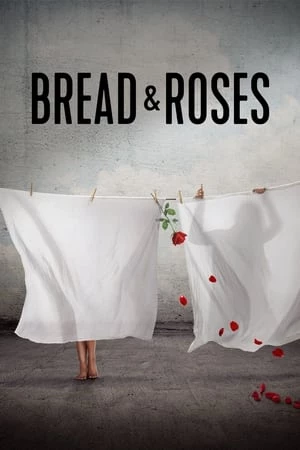 Bánh Mì Và Hoa Hồng - Bread & Roses (2024)