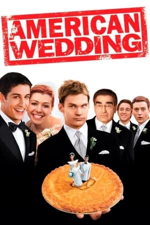 Bánh Mỹ 3: Đám Cưới Kiểu Mỹ - : American Wedding