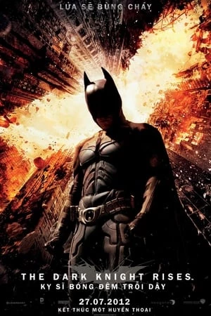 Batman 3: Kỵ Sĩ Bóng Đêm Trỗi Dậy - The Dark Knight Rises (2012)