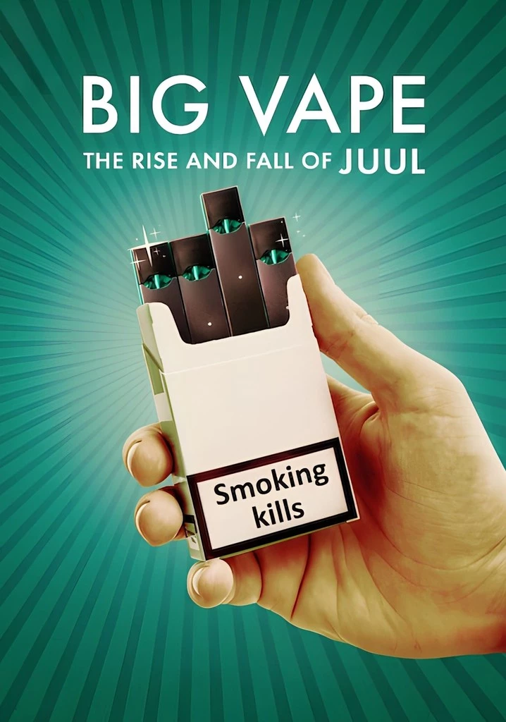 Big Vape: Thăng Trầm Của Thuốc Lá Juul: Phần 1 - Big Vape: The Rise and Fall of Juul: Season (2023)