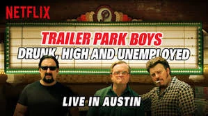 Bộ ba trộm cắp: Say, phê và thất nghiệp - Trực tiếp tại Austin - Trailer Park Boys: Drunk, High and Unemployed: Live in Austin