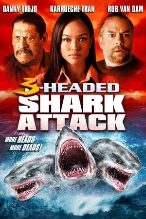 Cá Mập 3 Đầu - Headed Shark Attack (2015)