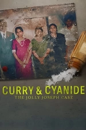 Cà Ri và Xyanua: Vụ Án Jolly Joseph - Cyanide: The Jolly Joseph Case (2023)