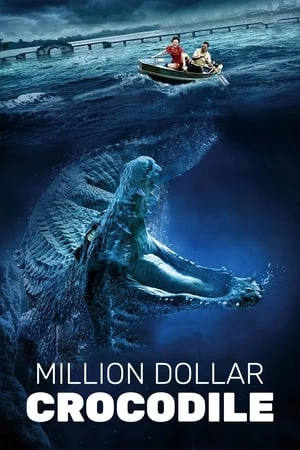 Cá Sấu Triệu Đô - Million Dollar Crocodile (2012)