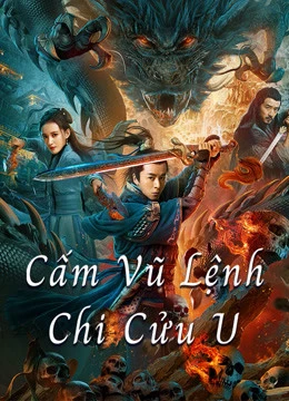 Cấm Vũ Lệnh Chi Cửu U - Dragon Slayer (2020)