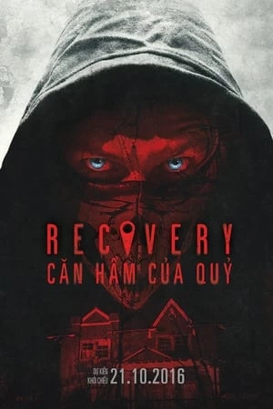 Căn Hầm Của Quỷ - Recovery (2016)