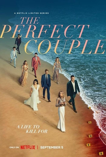 Cặp Đôi Hoàn Hảo (Phần 1) - The Perfect Couple (season 1) (2024)