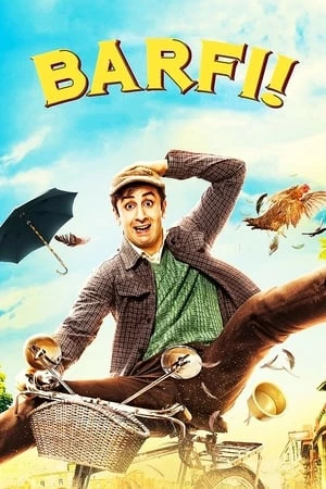 Chàng Câm Nàng Tự Kỉ - Barfi (2012)