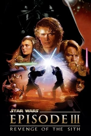 Chiến Tranh Giữa Các Vì Sao 3: Sự Trả Thù Của Người Sith - Star Wars: Episode III (2005)