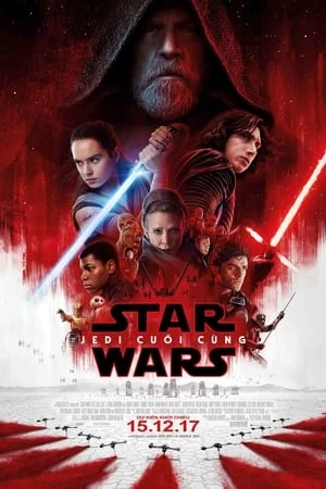 Chiến Tranh Giữa Các Vì Sao 8: Jedi Cuối Cùng - Star Wars VIII: The Last Jedi (2017)