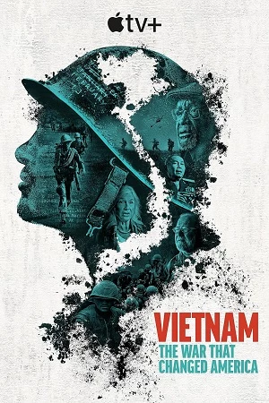 Chiến Tranh Việt Nam: Những Hệ Quả Không Thể Quên - Vietnam: The War That Changed America (2025)