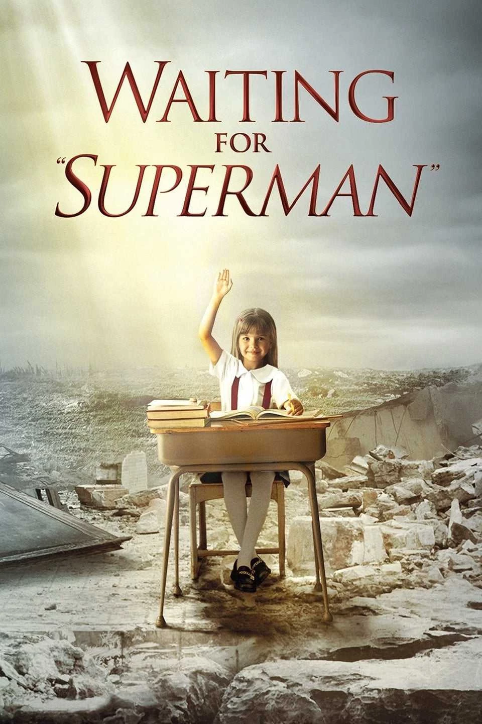 Chờ đợi Siêu nhân - Waiting for "Superman" (2009)