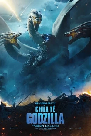 Chúa Tể Godzilla - Godzilla: King of the Monsters (2019)