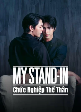 Chức Nghiệp Thế Thân - MY STAND-IN (UNCUT) (2024)