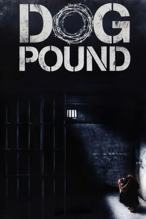 Chuồng Chó - Dog Pound (2010)