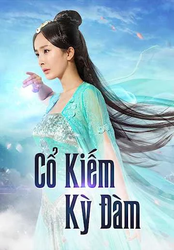 Cổ Kiếm Kỳ Đàm (Phần 1) - Swords Of Legends