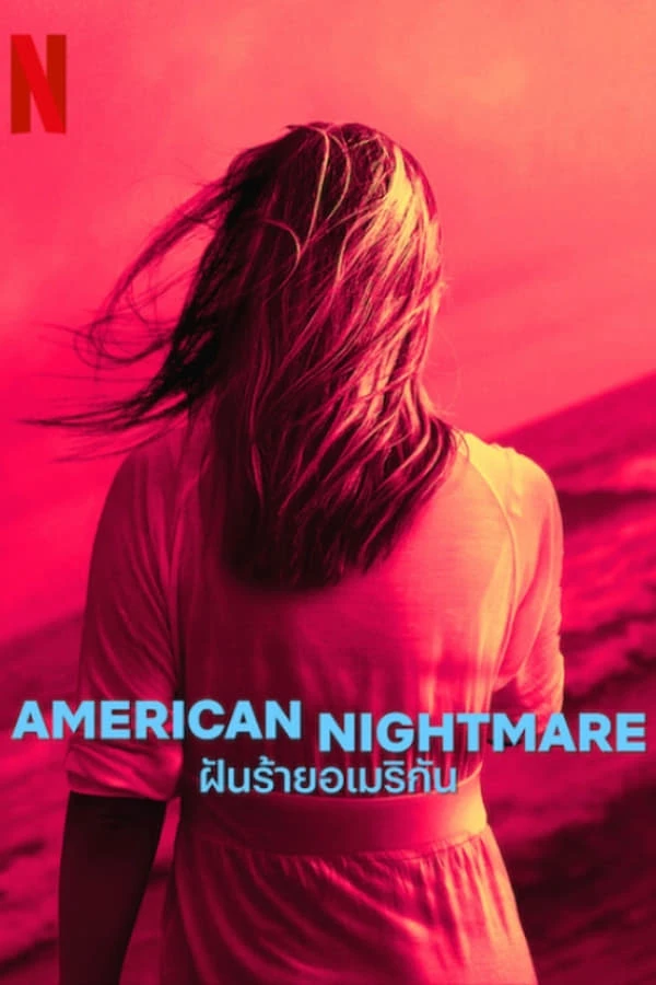 Cơn ác mộng Mỹ: Phần 1 - American Nightmare: Season (2024)