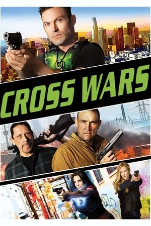 Cuộc Chiến Thập Tự - Cross Wars (2017)