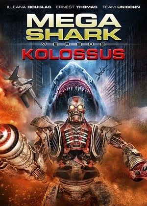 Đại Chiến Cá Mập - Mega Shark vs. Kolossus (2015)