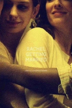 Đám Cưới Của Rachel - Rachel Getting Married (2008)