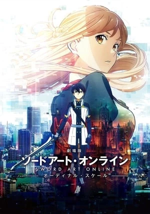 Đao Kiếm Thần Vực: Ranh Giới Hư Ảo - Sword Art Online Movie: Ordinal Scale (2017)