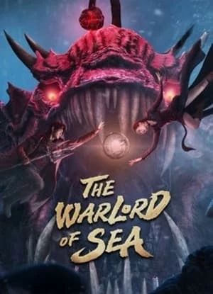 Đạp Gió Rẽ Sóng (2021) - The Warlord of The Sea