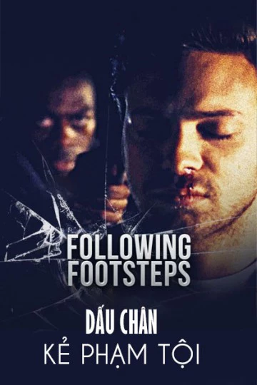 Dấu Chân Kẻ Phạm Tội - Following Footsteps (2016)