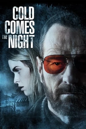 Đêm Của Máu Lạnh - Cold Comes the Night (2013)