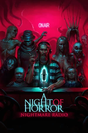 Đêm Kinh Hoàng: Đài Phát Thanh Ác Mộng - A Night of Horror: Nightmare Radio (2020)