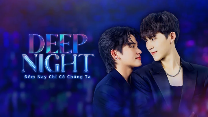 Đêm Nay Chỉ Có Chúng Ta - Deep Night