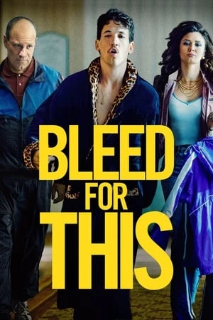 Điều Đáng Để Đổ Máu - Bleed for This