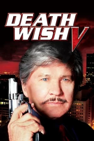 Điều Ước Tử Thần 4: Bộ Mặt Của Cái Chết - Death Wish V: The Face of Death (1994)