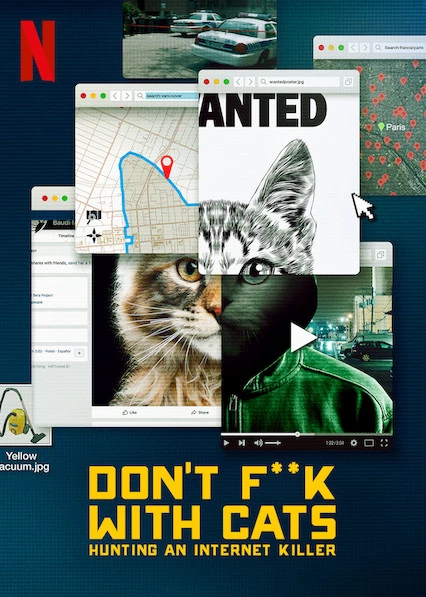 Đừng đùa với mèo: Săn lùng kẻ sát nhân trên mạng - Don't F**k with Cats: Hunting an Internet Killer (2019)