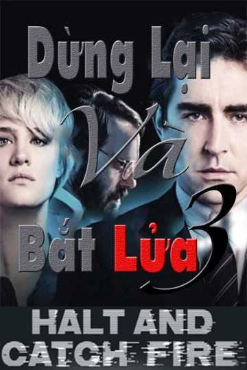 Dừng Lại Và Bắt Lửa (Phần 2) - Halt And Catch Fire (Season 2) (2015)