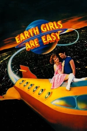 Gái Địa Cầu Dễ Dụ - Earth Girls Are Easy