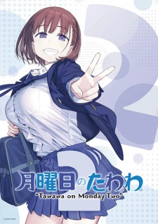 Getsuyoubi no Tawawa 2 - Tawawa on Monday (2021)