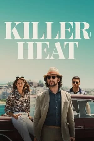 Ghen Tuông và Sự Thật - Killer Heat (2024)