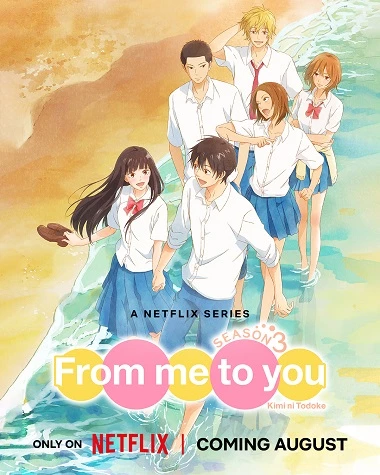 Gửi Đến Bạn Hiền (mùa 3) - From Me to You: Kimi ni Todoke (2024)