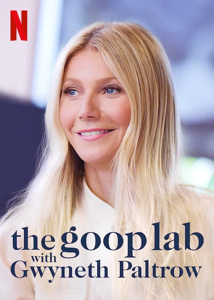 Gwyneth Paltrow: Lối sống goop - the goop lab with Gwyneth Paltrow