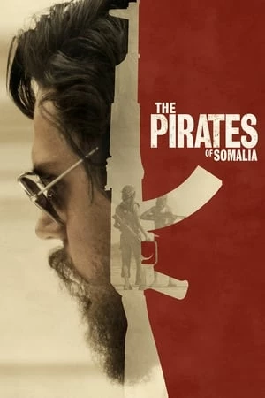 Hải Tặc Somalia - The Pirates of Somalia (2017)