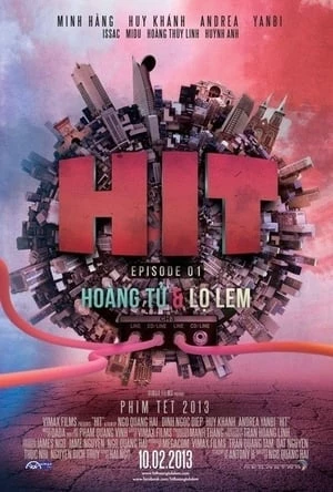 HIT: Hoàng Tử Và Lọ Lem - HIT: Hoang Tu Va Lo Lem (2013)