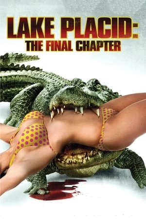 Hồ Cá Sấu: Chương Cuối - Lake Placid: The Final Chapter (2012)