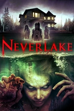 Hồ Quỷ - Neverlake (2014)