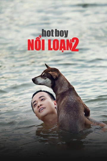 Hotboy Nổi Loạn 2 - Hotboy Nổi Loạn 2