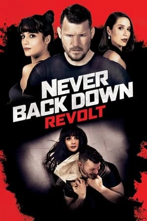 Không Chùn Bước 5: Cuộc Trỗi Dậy - Never Back Down: Revolt (2021)