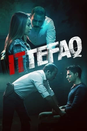 Kịch Bản Bất Ngờ - Ittefaq (2017)